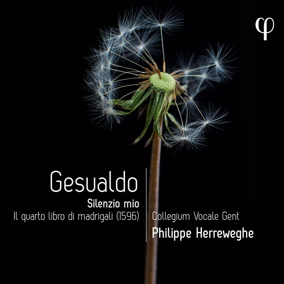 Collegium Vocale Gent, Don Carlo Gesualdo da Venosa (1566-1613) & Philippe Herreweghe - Silenzio Mio - Il Quarto Libro Di Madrigali