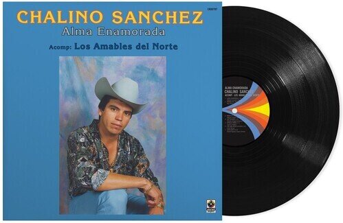 Chalino Sanchez & Los Amables Del Norte - Alma Enamorada LP