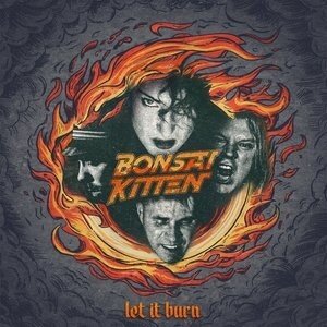 Bonsai Kitten - Let It Burn Black Vinyl, LP