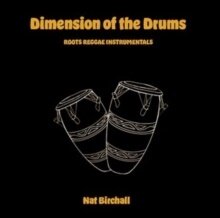 Nat Birchall - Dimensions Of The Drums LP