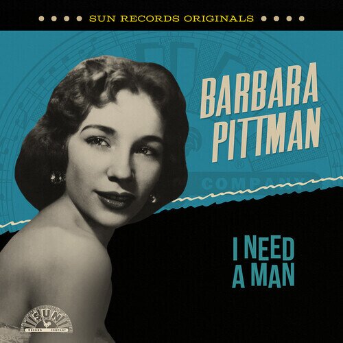 Barbara Pittman - Sun Records Originals: I Need A Man CD-R, Manufactured On Demand