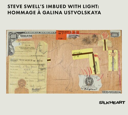 Steve Swell - Steve Swell's Imbued With Light: Hommage A Galina