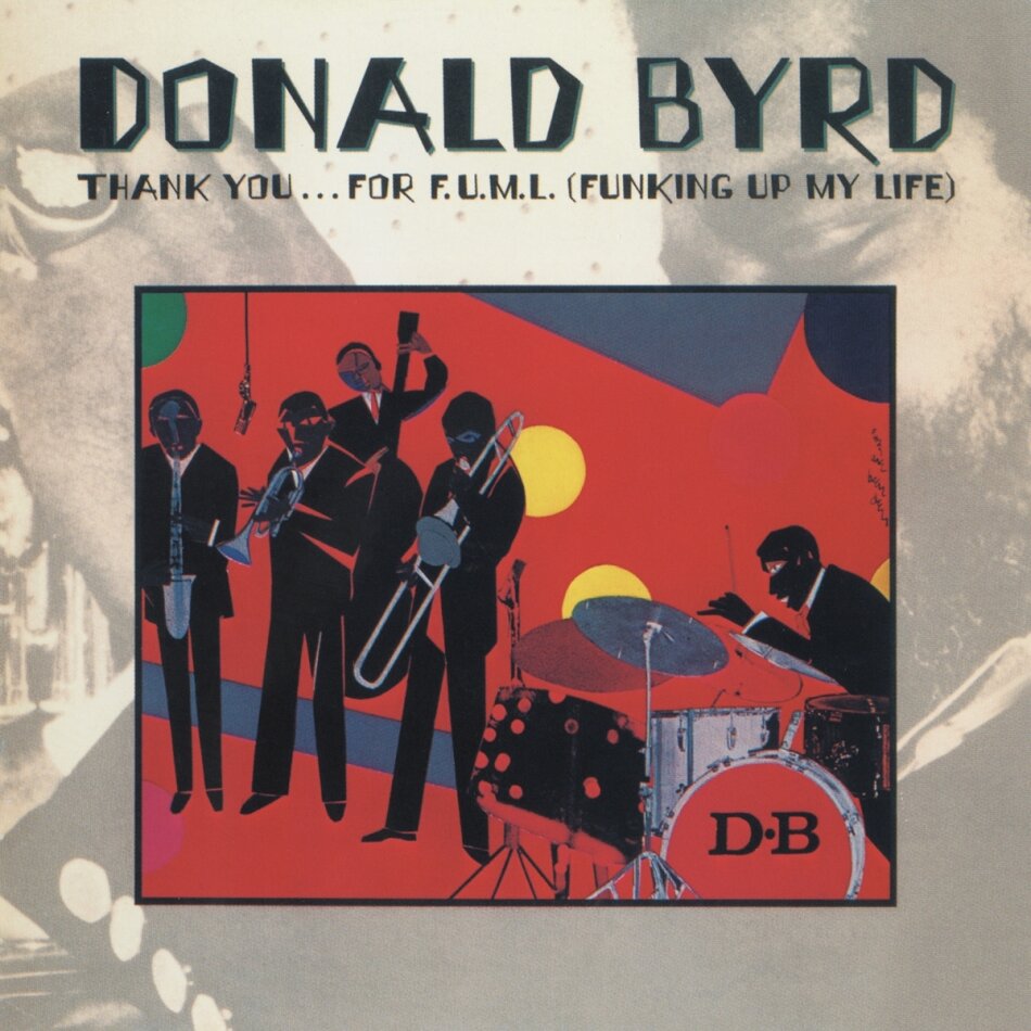Donald Byrd - Thank You For F.U.M.L. 2024 Reissue, Music On CD