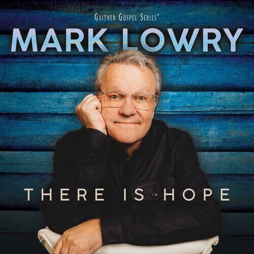 Mark Lowry - There Is Hope Aque Colored Vinyl, LP