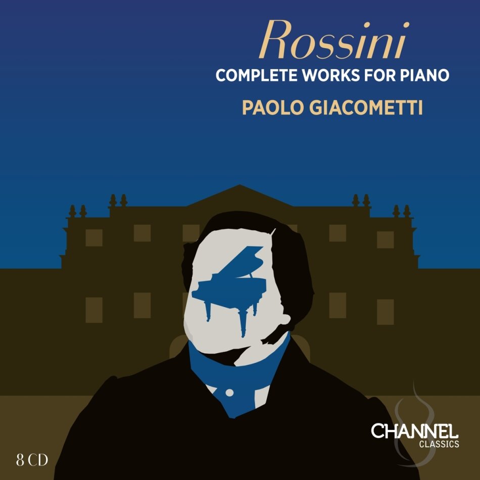 Gioachino Rossini (1792-1868) & Paolo Giacometti - Complete Works For Piano 8 CDs