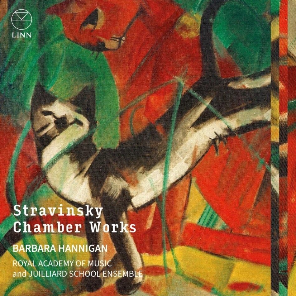 Barbara Hannigan, Royal Academy Of Music & Igor Strawinsky (1882-1971) - Chamber Works