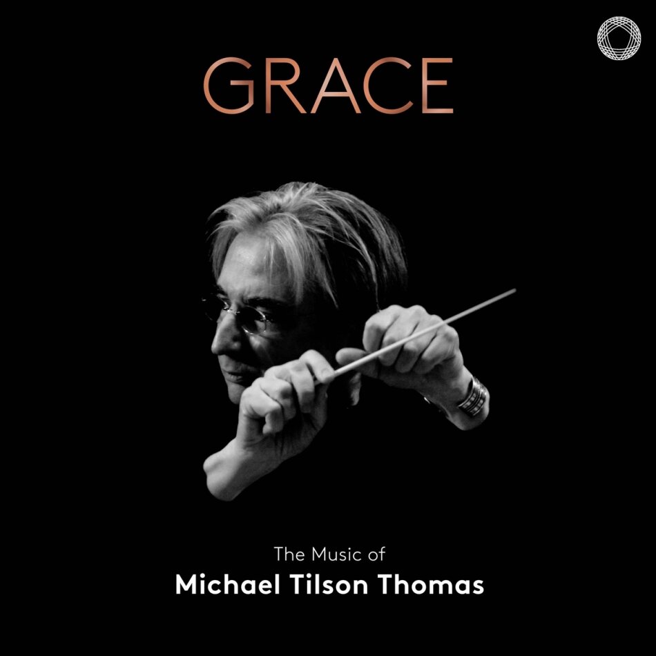 San Francisco Symphony & Michael Tilson Thomas - Grace - The Music Of Michael Tilson Thomas 4 CDs