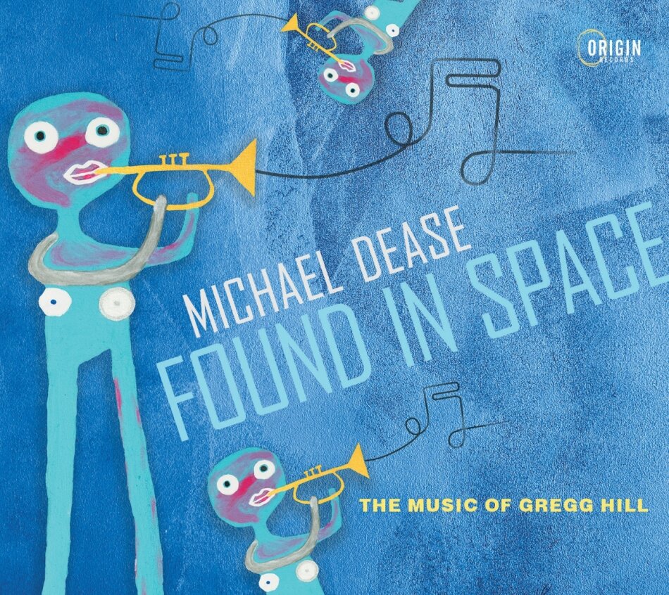 Michael Dease - Found In Space: Music Of Gregg Hill