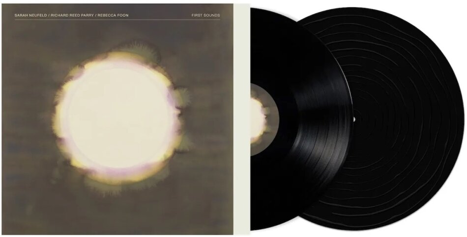 Sarah Neufeld, Richard Reed Parry (Arcade Fire) & Rebecca Foon - First Sounds 2 LP