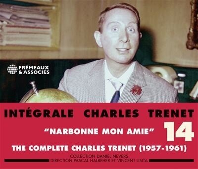 Charles Trenet - Integrale Vol. 14 Narbonne Mon Ame 2 CD