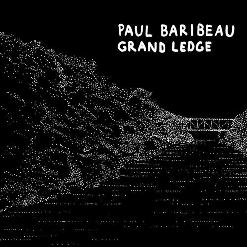 Paul Baribeau - Grand Ledge 2024 Reissue, No Idea Records