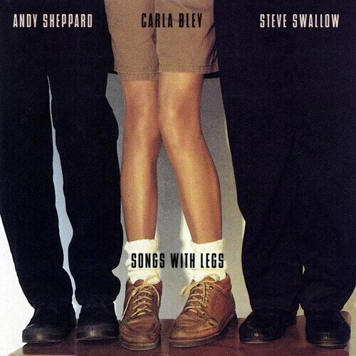 Carla Bley - Songs With Legs 2024 Reissue, HQCD REMASTER, Japan Edition