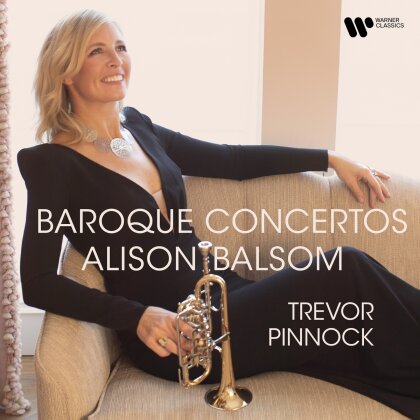 Trevor Pinnock, Pinnock's Players & Alison Balsom - Baroque Concertos