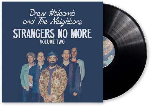 Drew Holcomb & The Neighbours - Strangers No More - Volume Two LP