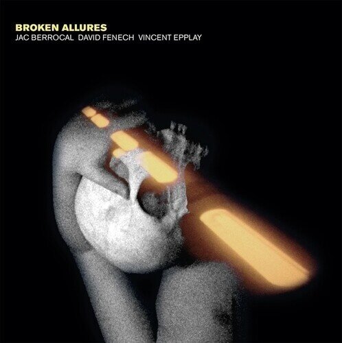 V Epplay, D Fenech, J Berrocal, C Fanni & Tutti & Jah W - Broken Allures Limited Edition, Yellow Vinyl, LP