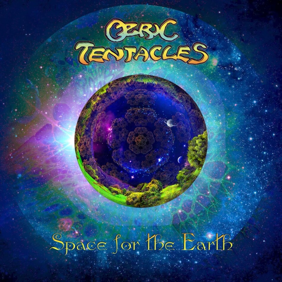 Ozric Tentacles - Space For The Earth 2024 Reissue, + Bonustrack