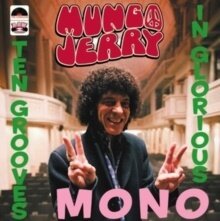Mungo Jerry - Ten Grooves In Glorious Mono LP