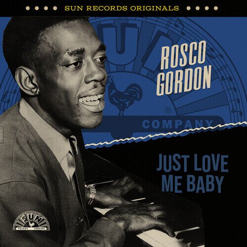Rosco Gordon - Sun Records Originals: Just Love Me Baby CD-R, Manufactured On Demand