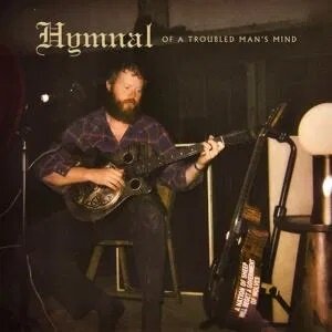 Oliver Anthony - Hymnal Of A Troubled Man's Mind LP