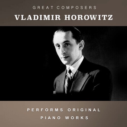 Vladimir Horowitz - Condon Collection: Masters Of The Piano Roll CD-R, Manufactured On Demand