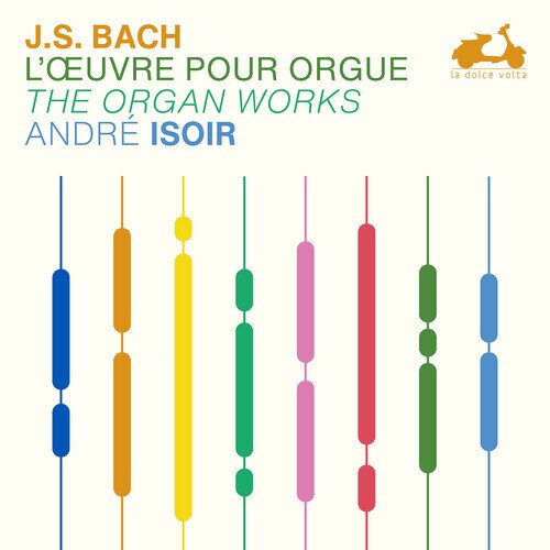 Johann Sebastian Bach (1685-1750) & Andre Isoir - L'Oeuvre Pour Orgue - The Organ Works 2024 Reissue, La Dolce Volta, 16 CD