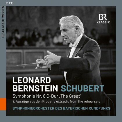 Franz Schubert (1797-1828), Leonard Bernstein (1918-1990) & Symphonieorchester des Bayerischen Rundfunks - Symphonie No. 8 & Ausz&uuml;ge aus den Proben (2 CDs)