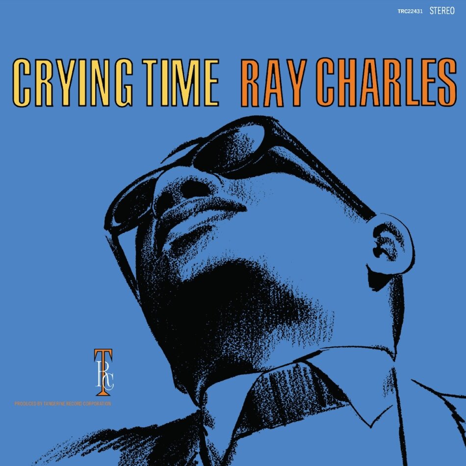 Ray Charles - Crying Time 2024 Reissue, Tangerine Records, Remastered, LP
