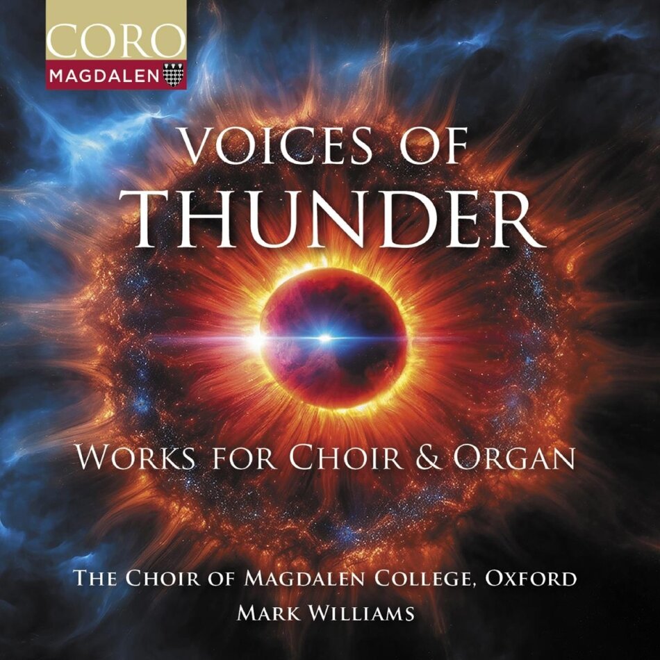 Mark Williams (Orgel) & The Choir of Magdalen College, Oxford - Voices Of Thunder - Music For Choir & Organ