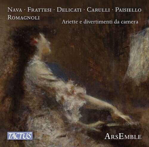 Arsemble, Nava, Frattesi, Delicati, … - Ariette E Divertimenti Da Camera