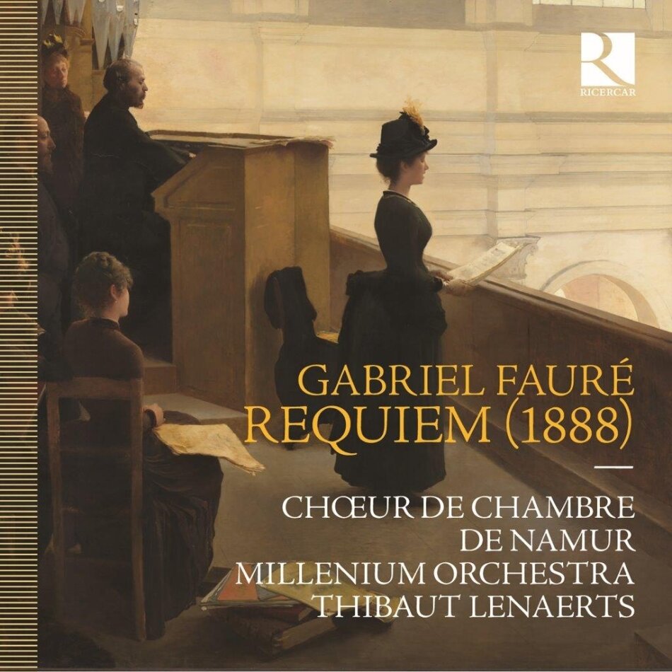 Gabriel Fauré (1845-1924) & Choeur de Chambre de Namur - Requiem (1888)