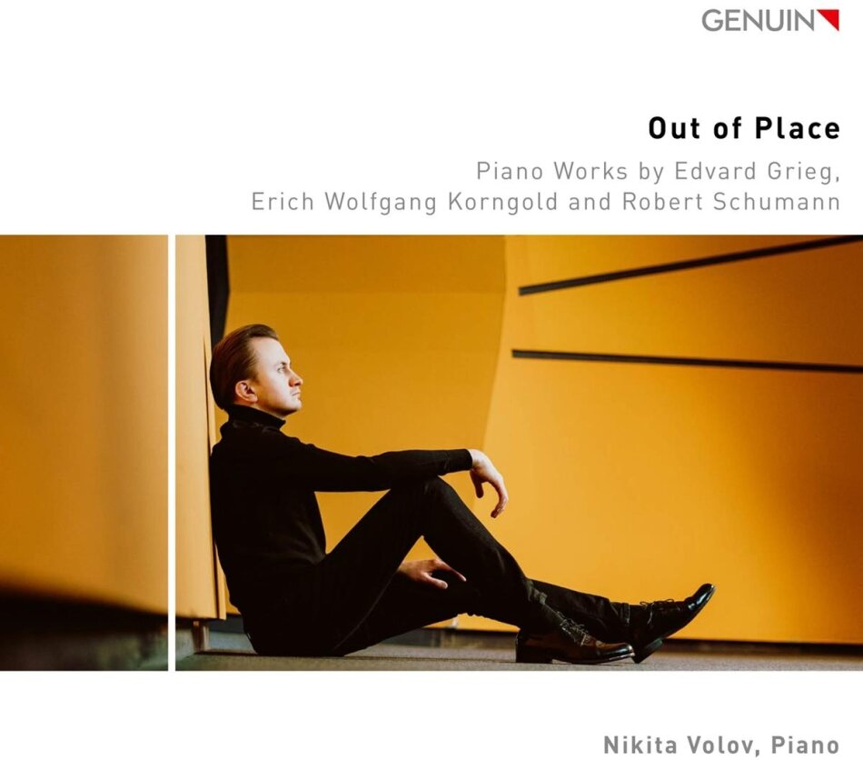 Edvard Grieg (1843-1907), Erich Wolfgang Korngold (1897-1957), Robert Schumann (1810-1856) & Nikita Volov - Out Of Place - Piano Works