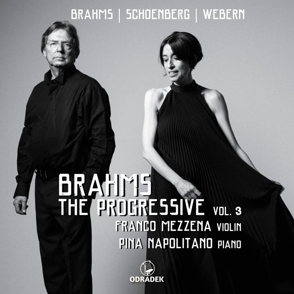 Johannes Brahms (1833-1897), Arnold Schönberg (1874-1951), Anton von Webern (1883-1945), Franco Mezzena & Pina Napolitano - Brahms The Progressive Vol.3