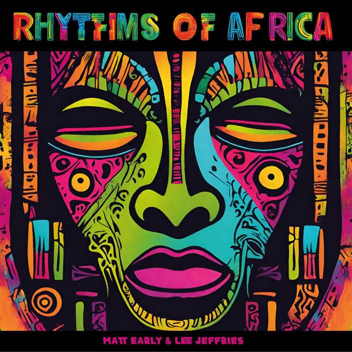 Matt Early & Lee Jeffries - Rhythms Of Africa Blue Vinyl, 12" Maxi