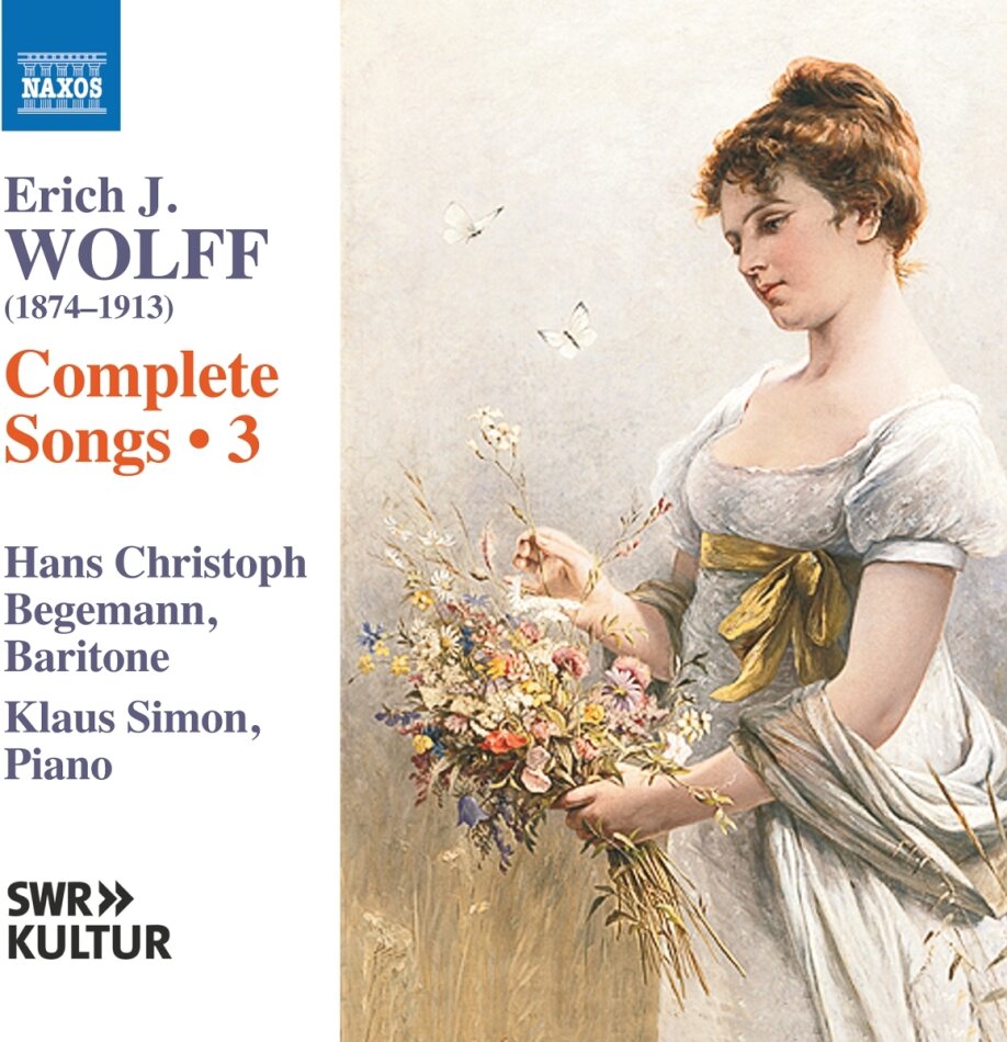 Erich J. Wolff (1874-1913), Hans Christoph Begemann & Klaus Simon - Complete Songs Vol. 3