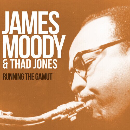 James Moody - Running The Gamut: Legendary Sessions 1963-1964 Manufactured On Demand