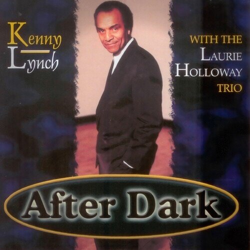 Kenny Lynch & Laurie Holloway Trio - After Dark Manufactured On Demand