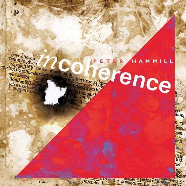 Peter Hammill - Incoherence 2024 Reissue, LP
