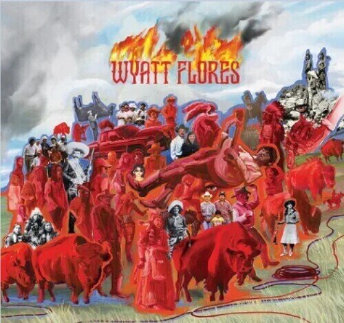 Wyatt Flores - Welcome To The Plains 2 LPs
