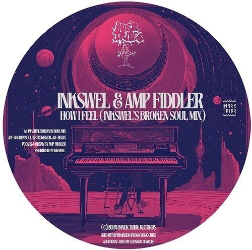 Inkswel & Amp Fiddler - How I Feel 12" Maxi