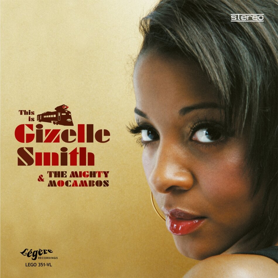 Gizelle Smith & Mighty Mocambos - This Is Gizelle Smith & The Mighty Mocambos 2024 Reissue, Légère Recordings, Bonustracks, Deluxe Edition, Limited Edition, 2 LPs