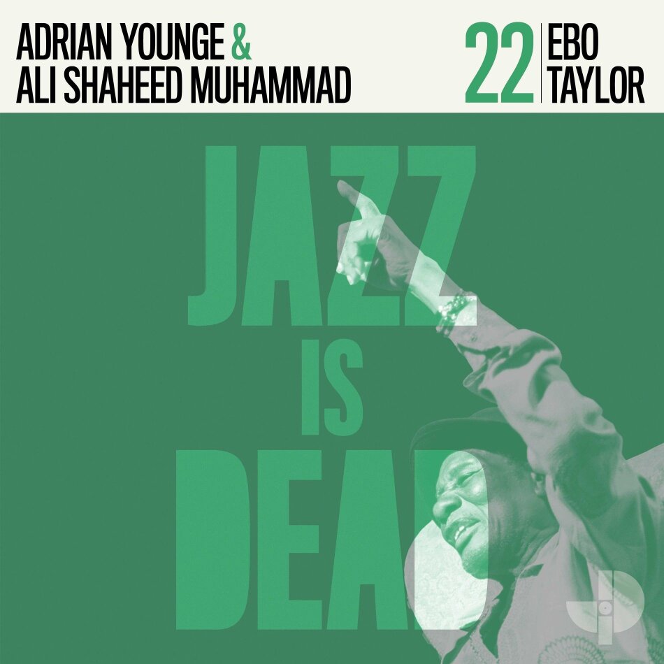 Ebo Taylor, Adrian Younge & Ali Shaheed Muhammad - Jazz Is Dead 022