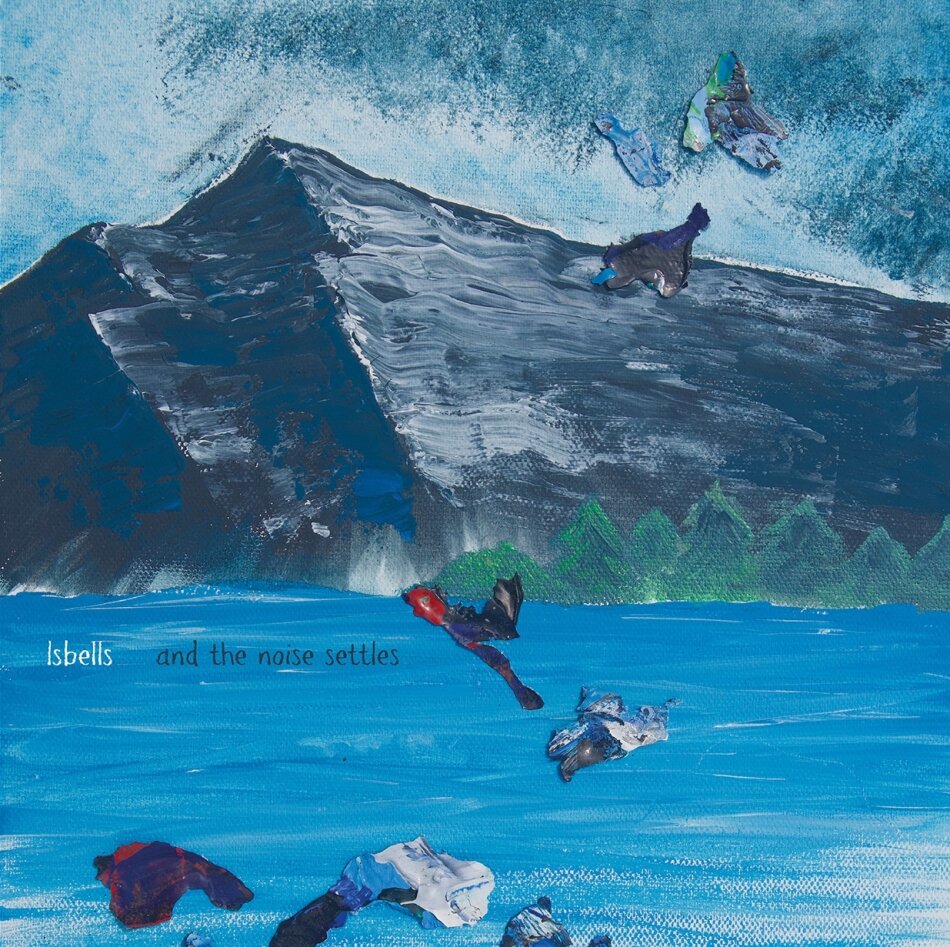 Isbells - And The Noise Settles LP