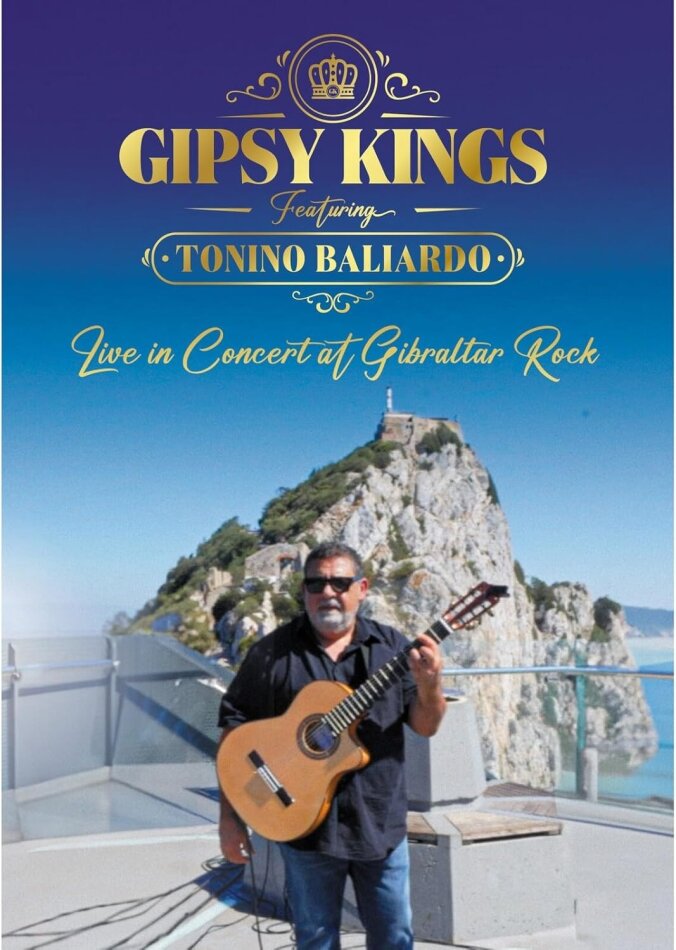 Gipsy Kings & Tonino Baliardo - Live in Concert at Gibraltar Rock