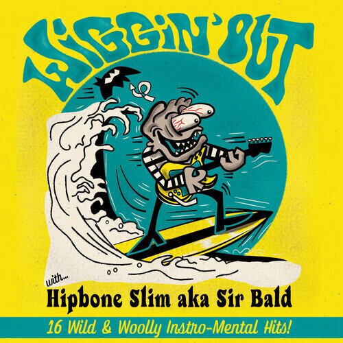 Hipbone Slim - Wiggin Out LP