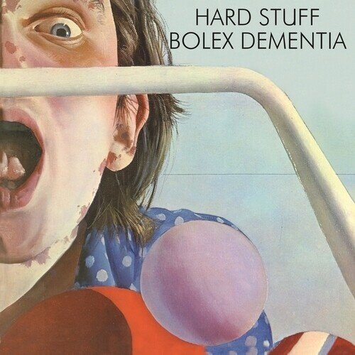 Hard Stuff - Bolex Dementia 2024 Reissue, LP