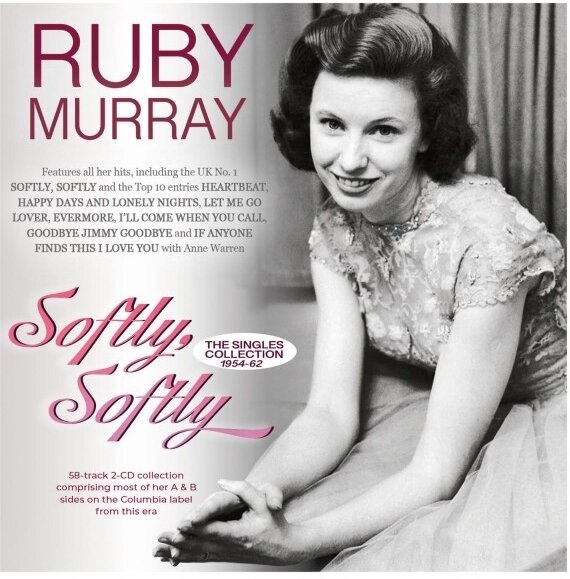 Ruby Murray - Softly,Softly - The Singles Collection 1954-62 2 CDs