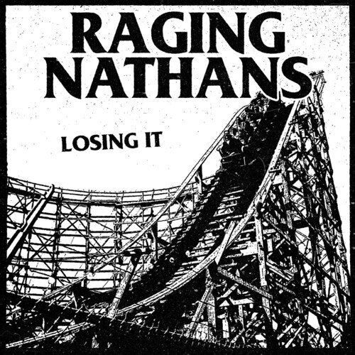 Raging Nathans - Losing It 2024 Reissue, LP