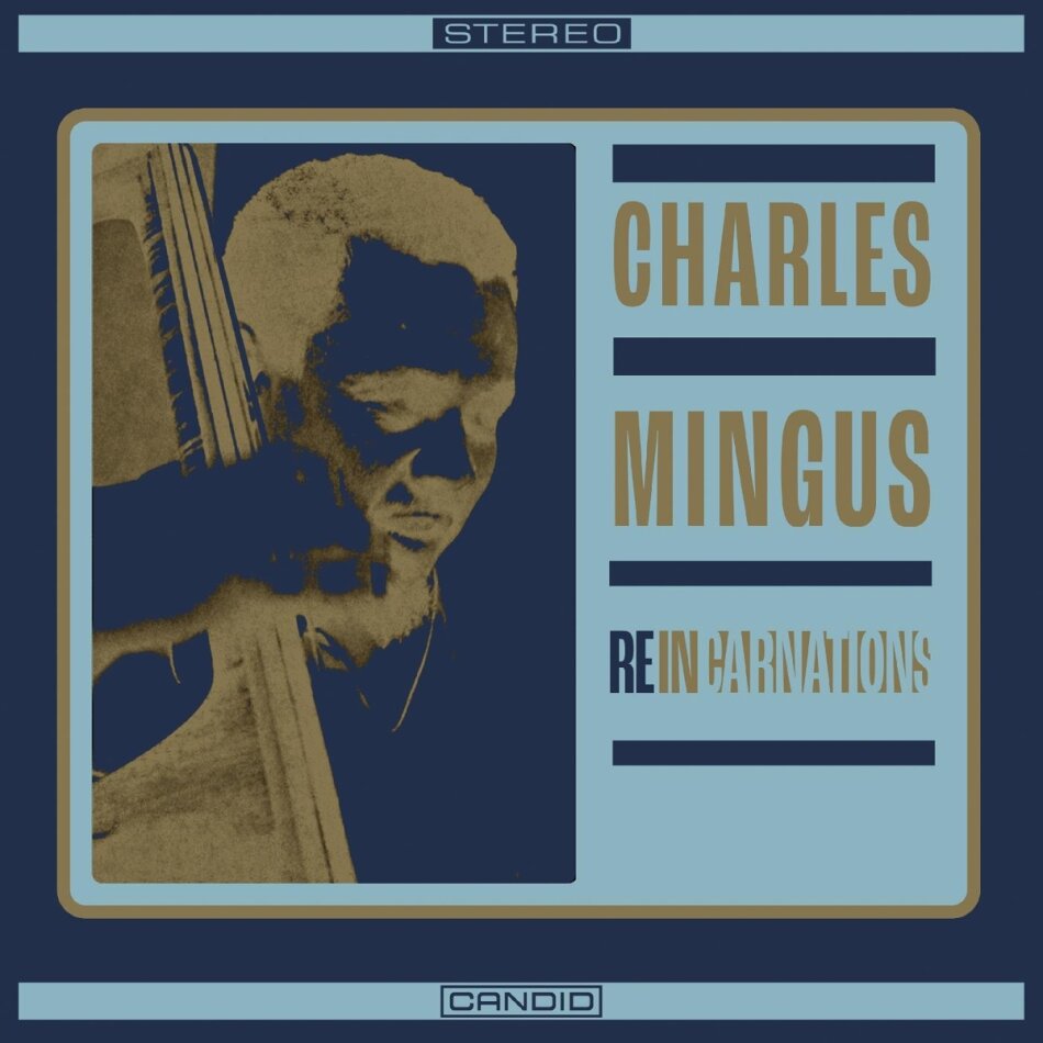Charles Mingus - Reincarnations Candid Records