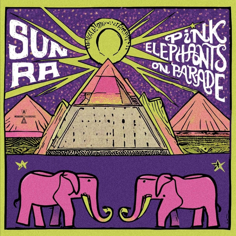 Sun Ra - Pink Elephants On Parade Modern Harmonic