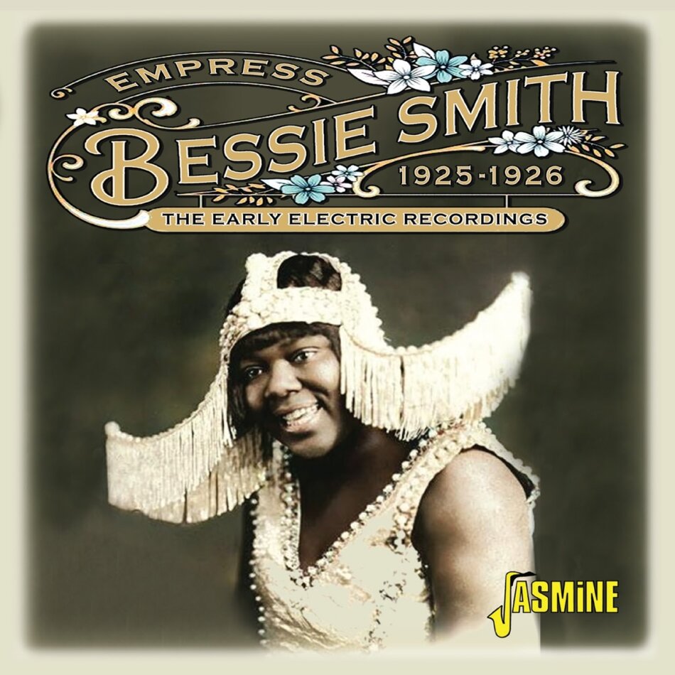Bessie Smith - Empress - The Early Electric Recordings, 1925-1926 Jasmine Records